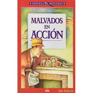 DESVELA EL MISTERIO: Malvados En Accion